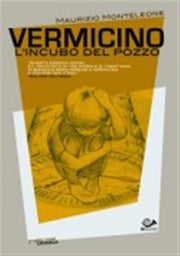 VERMICINO L'INCUBO DEL POZZO