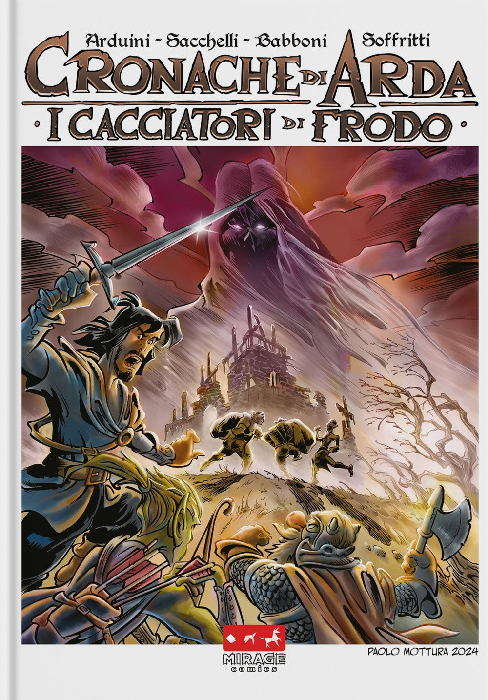 LE CRONACHE DI ARDA VOL.2 - I CACCIATORI DI FRODO