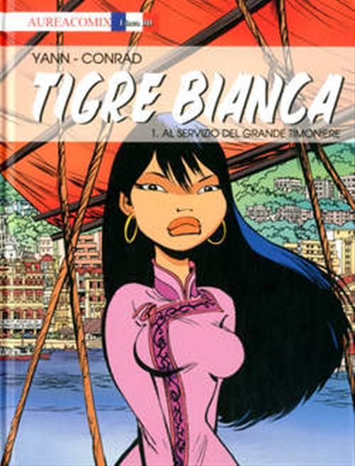 AUREACOMIX LINEA BD 36 - TIGRE BIANCA 1 - AL SERVIZIO DEL GRANDE TIMONIERE