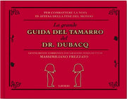 LA GUIDA DEL TAMARRO DEL DR.DUBACQ