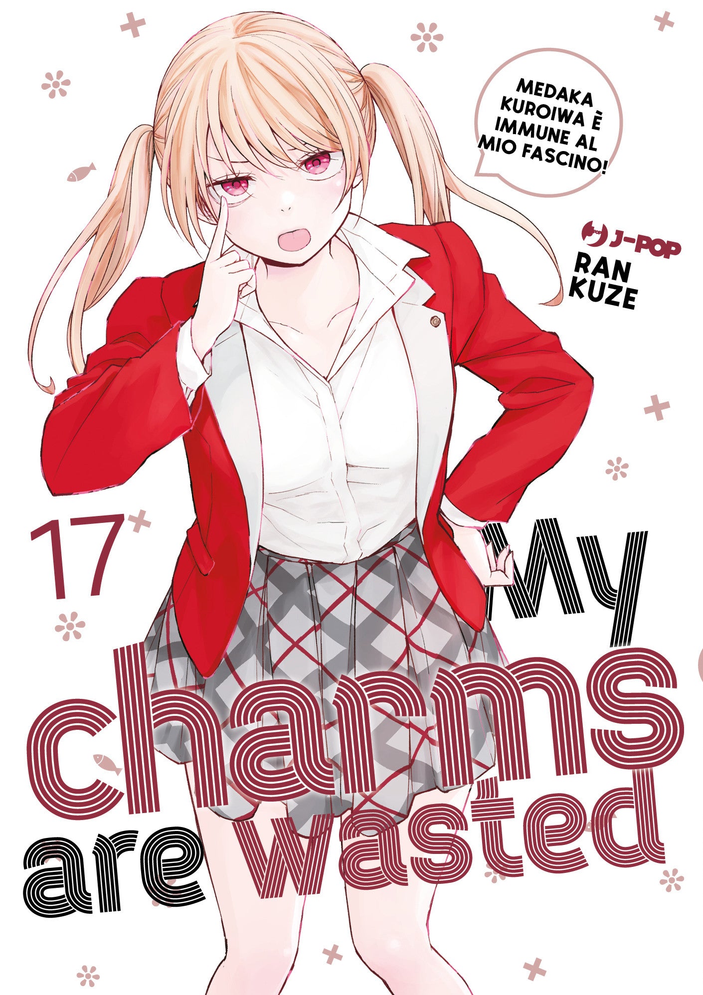 MY CHARMS ARE WASTED VOL.17