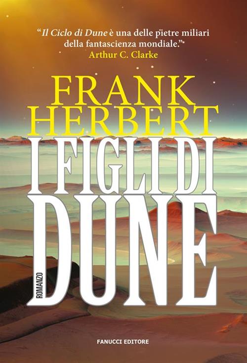IL CICLO DI DUNE VOL.3 - I FIGLI DI DUNE