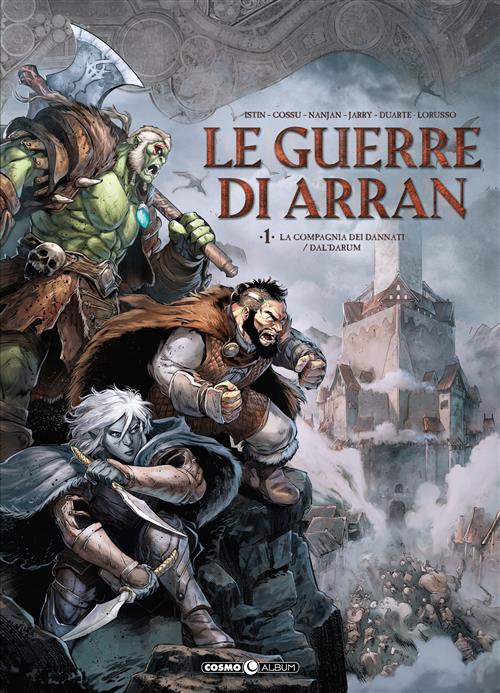 LE GUERRE DI ARRAN VOL.1 - LA COMPAGNIA DEI DANNATI