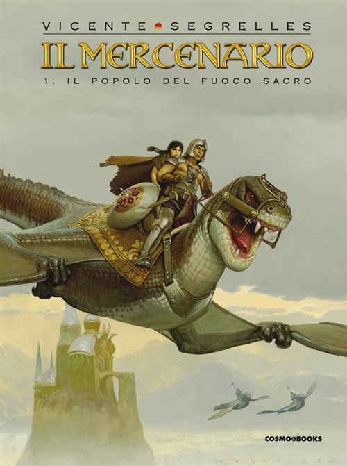 IL MERCENARIO, VOL. 1 - IL POPOLO DEL FUOCO SACRO