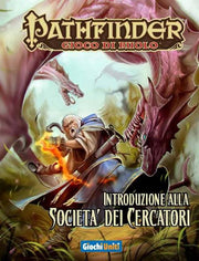 PATHFINDER: INTRODUZIONE ALLA SOCIETA' DEI CERCATORI