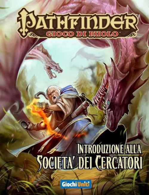 PATHFINDER: INTRODUZIONE ALLA SOCIETA' DEI CERCATORI