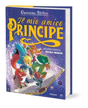 GERONIMO STILTON - IL MIO AMICO PRINCIPE