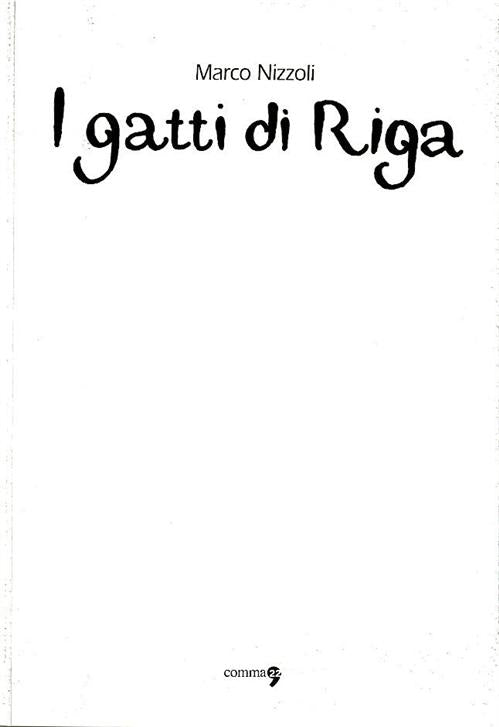 I GATTI DI RIGA - WHITE COVER