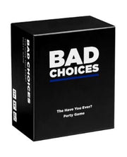 BAD CHOICES