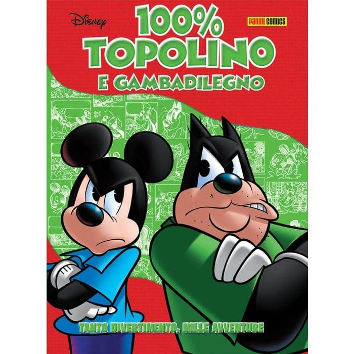 100% DISNEY - TOPOLINO E GAMBADILEGNO