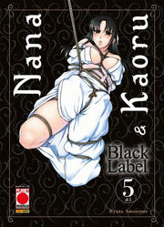 NANA & KAORU - BLACK LABEL 5