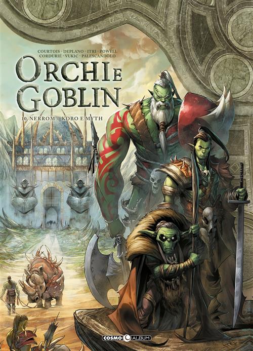 ORCHI E GOBLIN 10 - NERROM/KOBO & MYTH