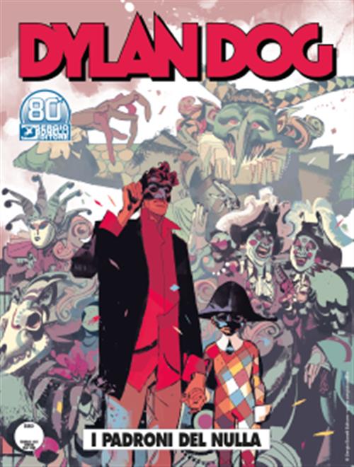 DYLAN DOG 413 - I PADRONI DEL NULLA