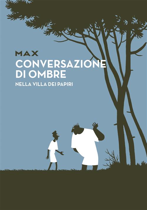 CONVERSAZIONE DI OMBRE NELLA VILLA DEI PAPIRI