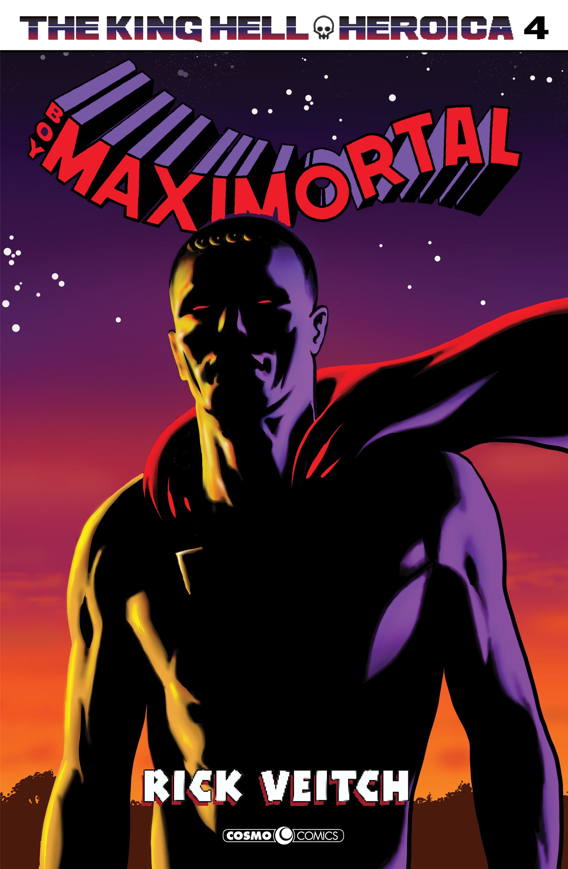 THE KING HELL HEROICA, VOL. 4 - BOY MAXIMORTAL VOL.2