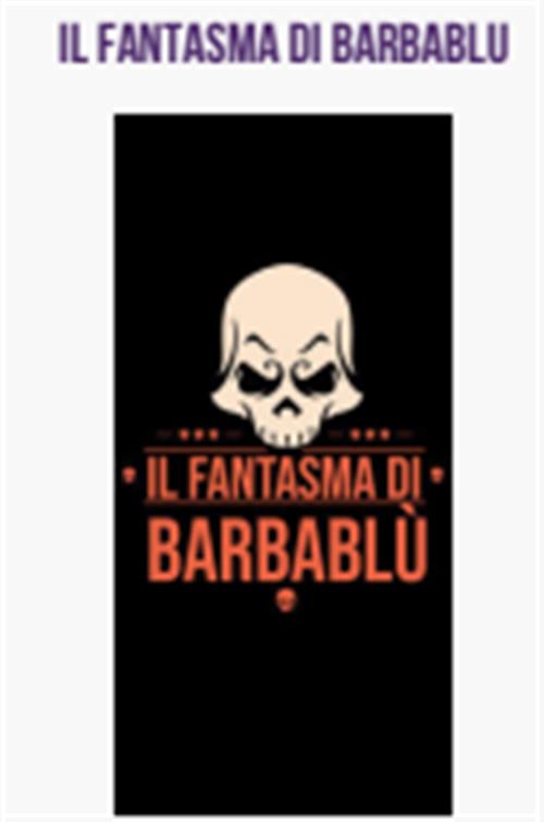 TERRORE SUGLI SCAFFALI - HALLOWEEN PACK - IL FANTASMA DI BARBABLU
