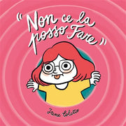 NON CE LA POSSO FARE
