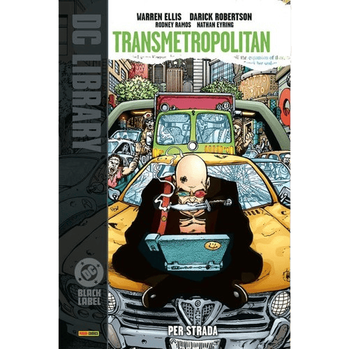 TRANSMETROPOLITAN VOL.3: PER STRADA - DC BLACK LABEL LIBRARY