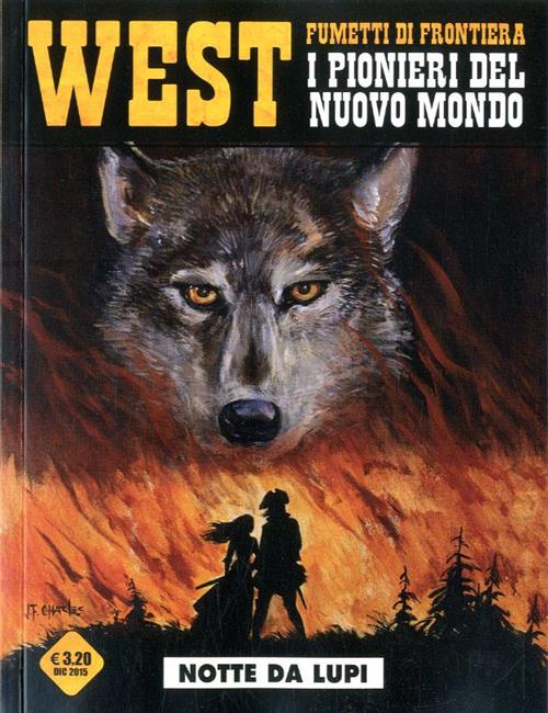 WEST: FUMETTI DI FRONTIERA 27 - I PIONIERI DEL NUOVO MONDO - NOTTE DA LUPI