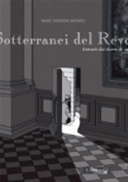 I SOTTERRANEI DEL REVOLU' - ESTRATTI DAL DIARIO DI UN ESPERTO