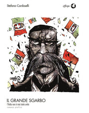 IL GRANDE SGARBO - L'ITALIA NON E' MAI STATA UNITA