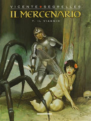 IL MERCENARIO, VOL. 7 - IL VIAGGIO