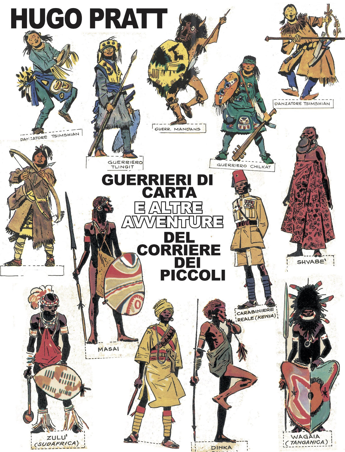 HUGO PRATT - GUERRIERI DI CARTA E ALTRE AVVENTURE DEL CORRIERE DEI PICCOLI