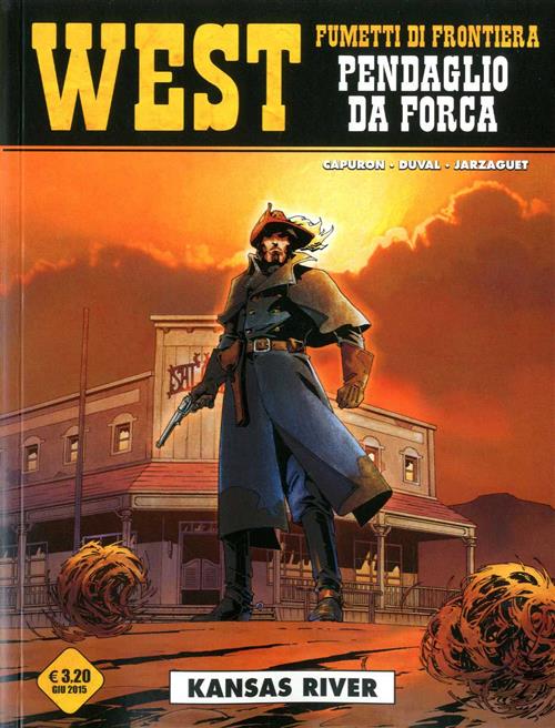 WEST: FUMETTI DI FRONTIERA 23 - PENDAGLIO DA FORCA - KANSAS RIVER
