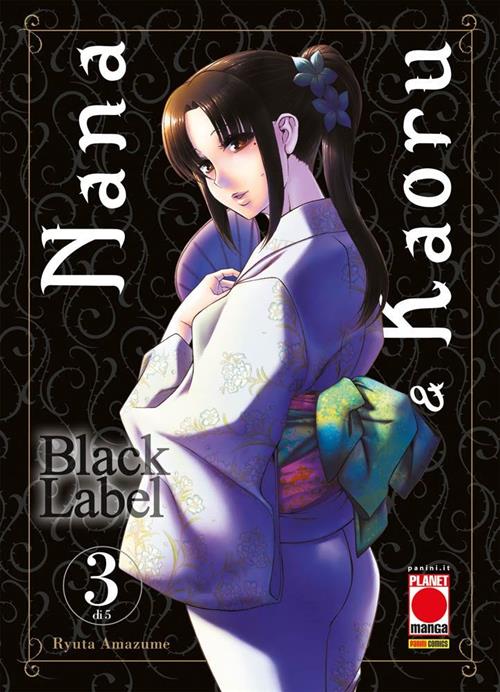 NANA & KAORU - BLACK LABEL 3