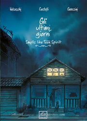 GLI ULTIMI GIORNI VOL.2 - SMELLS LIKE TEEN SPIRITS