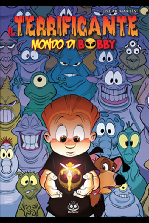 IL TERRIFICANTE MONDO DI BOBBY