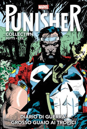 PUNISHER COLLECTION 5 - DIARIO DI GUERRA: GROSSO GUAIO AI TROPICI