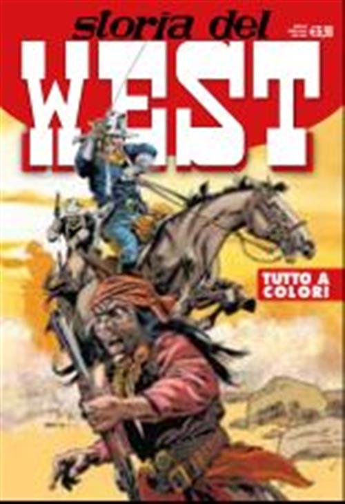 STORIA DEL WEST 48 - IL SEME DELL'ODIO