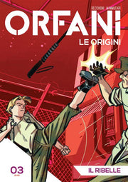 ORFANI LE ORIGINI 3