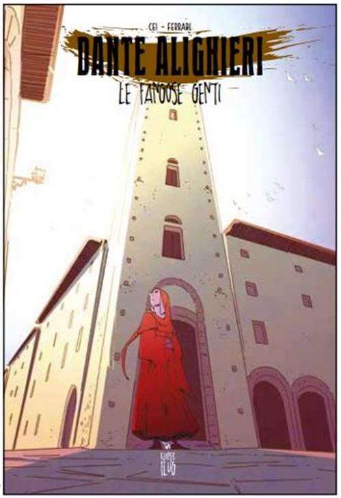 DANTE ALIGHIERI - LE FANGOSE GENTI (CARTONATO)