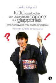 TUTTO QUELLO CHE AVRESTE VOLUTO SAPERE SUI GIAPPONESI