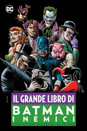 IL GRANDE LIBRO DI BATMAN: I NEMICI - DC ANTHOLOGY