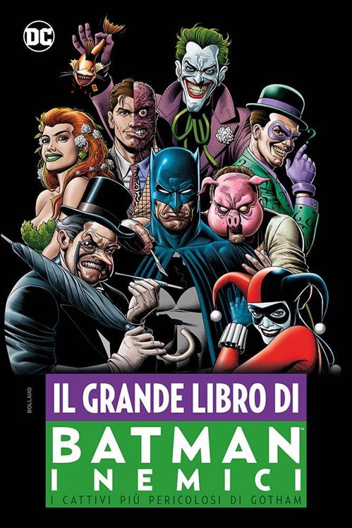 IL GRANDE LIBRO DI BATMAN: I NEMICI - DC ANTHOLOGY