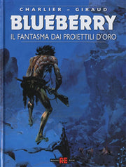 BLUEBERRY 12: IL FANTASMA DAI PROIETTILI D'ORO