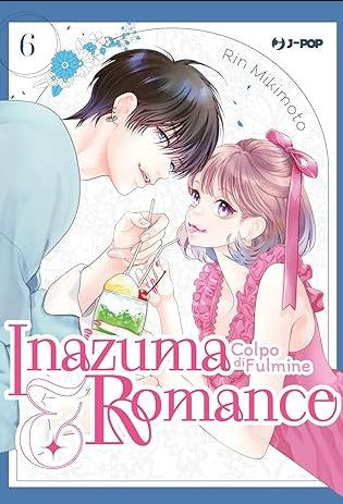 INAZUMA & ROMANCE - COLPO DI FULMINE VOL.6
