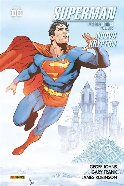 SUPERMAN DI GEOFF JOHNS VOL.3: NUOVO KRYPTON