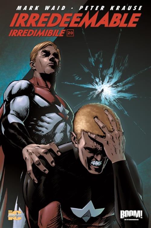 IRREDEEMABLE 20
