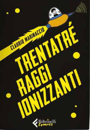 TRENTATRE' RAGGI IONIZZATI