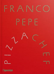 FRANCO PEPE - PIZZACHEF