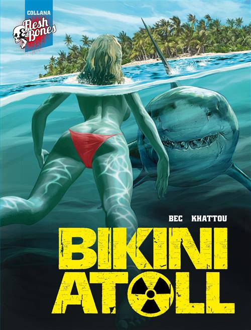 FLESH & BONES VOL.2 - BIKINI ATOLL