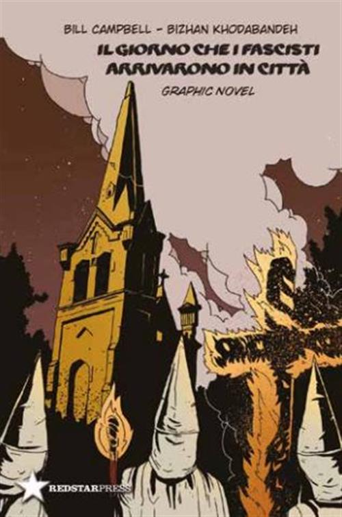 IL GIORNO CHE I FASCISTI ARRIVARONO IN CITTA'