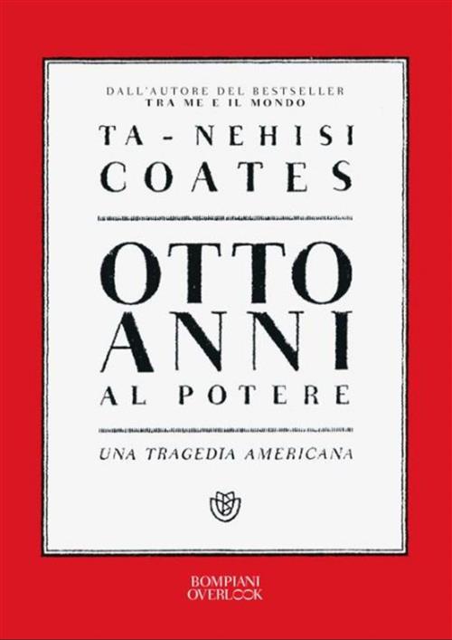 OTTO ANNI AL POTERE UNA TRAGEDIA AMERICANA