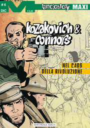 LANCIOSTORY MAXI 93 - KOZAKOVICH & CONNORS VOL. 6 - NEL CAOS DELLA RIVOLUZIONE