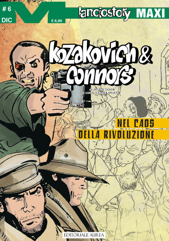 LANCIOSTORY MAXI 93 - KOZAKOVICH & CONNORS VOL. 6 - NEL CAOS DELLA RIVOLUZIONE