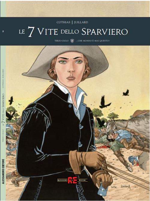 LE SETTE VITE DELLO SPARVIERO - TERZO CICLO 2 - CHE MONDO E' MAI QUESTO?